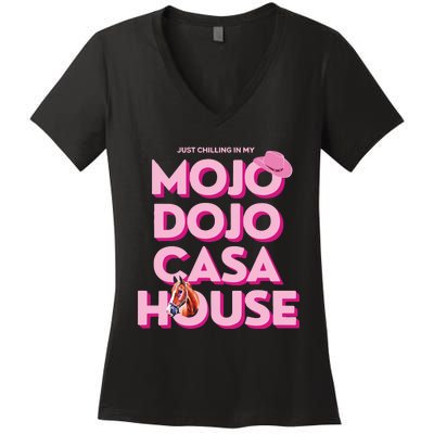 House Just Chilling In My Mojo Dojo Casa Women's V-Neck T-Shirt