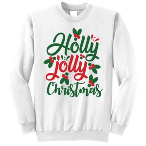 Holly Jolly Christmas Festive Gift Sweatshirt