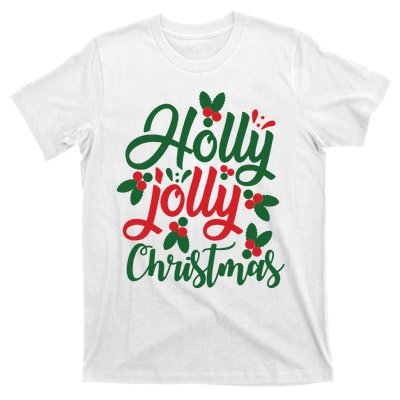 Holly Jolly Christmas Festive Gift T-Shirt