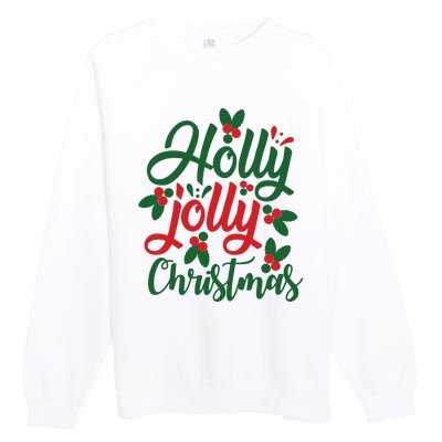 Holly Jolly Christmas Festive Gift Premium Crewneck Sweatshirt