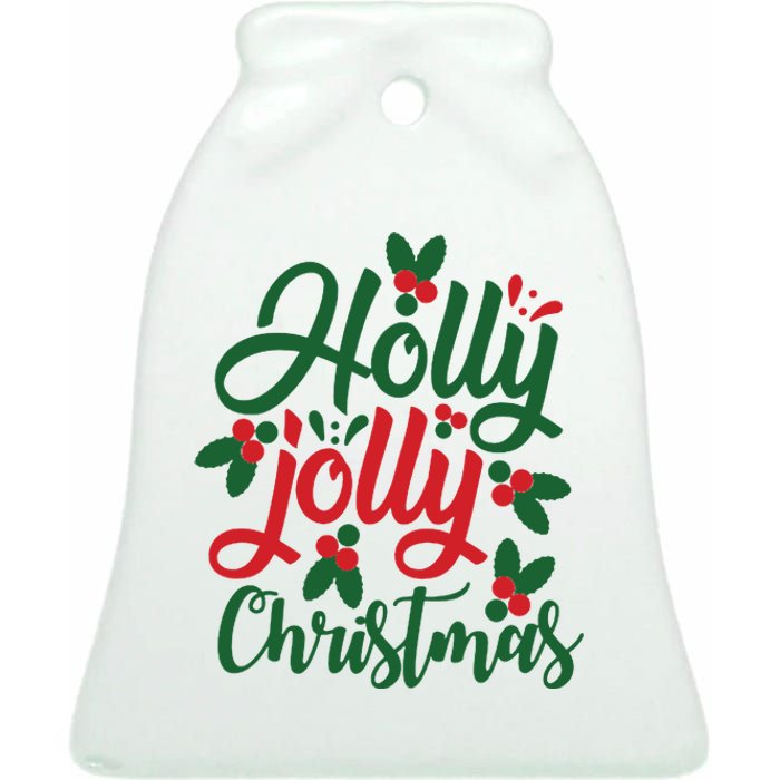 Holly Jolly Christmas Festive Gift Ceramic Bell Ornament