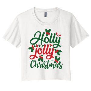 Holly Jolly Christmas Festive Gift Women's Crop Top Tee