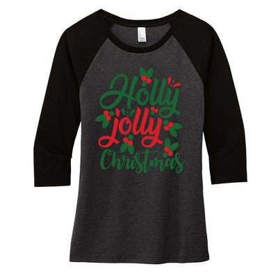 Holly Jolly Christmas Festive Gift Women's Tri-Blend 3/4-Sleeve Raglan Shirt