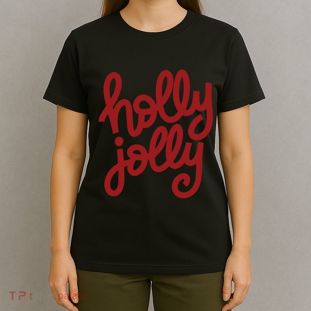 Holly Jolly Christmas Cute Christmas Holiday Party T-Shirt
