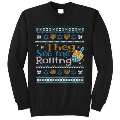 Hanukkah Jewish Dreidel They See Me Rolling Ugly Sweater Sweatshirt