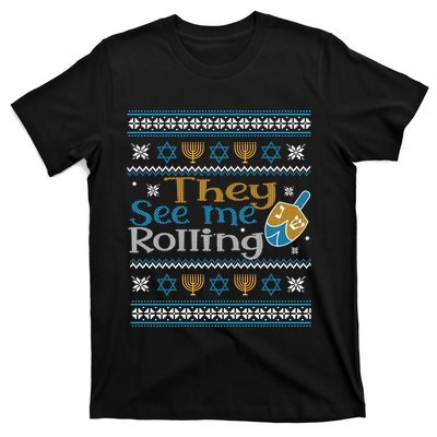 Hanukkah Jewish Dreidel They See Me Rolling Ugly Sweater T-Shirt