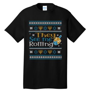 Hanukkah Jewish Dreidel They See Me Rolling Ugly Sweater Tall T-Shirt