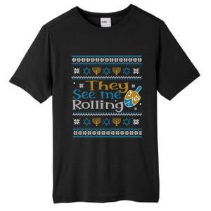 Hanukkah Jewish Dreidel They See Me Rolling Ugly Sweater Tall Fusion ChromaSoft Performance T-Shirt