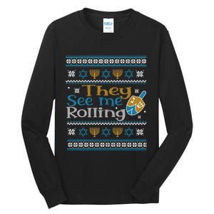 Hanukkah Jewish Dreidel They See Me Rolling Ugly Sweater Tall Long Sleeve T-Shirt