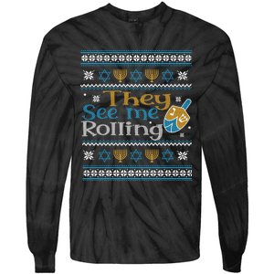 Hanukkah Jewish Dreidel They See Me Rolling Ugly Sweater Tie-Dye Long Sleeve Shirt