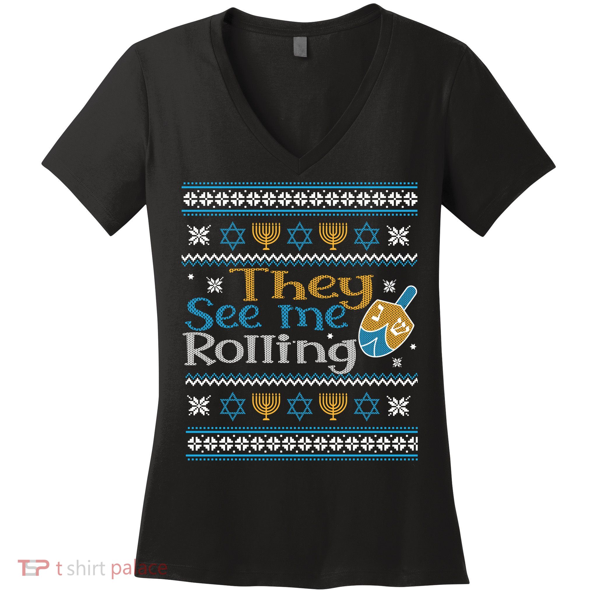 Hanukkah Jewish Dreidel They See Me Rolling Ugly Sweater Women's V-Neck T-Shirt