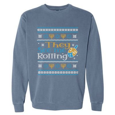 Hanukkah Jewish Dreidel They See Me Rolling Ugly Sweater Garment-Dyed Sweatshirt