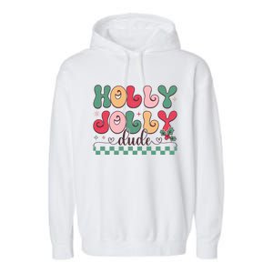 Holly Jolly Dude Festive Phrase Graphic Garment-Dyed Fleece Hoodie