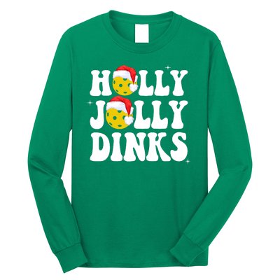 Holly Jolly Dinks Pickleball Christmas Long Sleeve Shirt