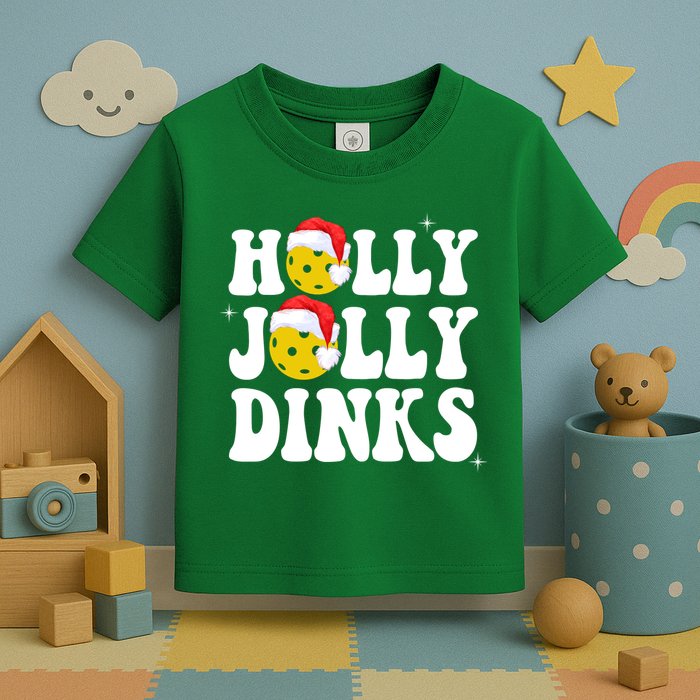 Holly Jolly Dinks Pickleball Christmas Toddler T-Shirt