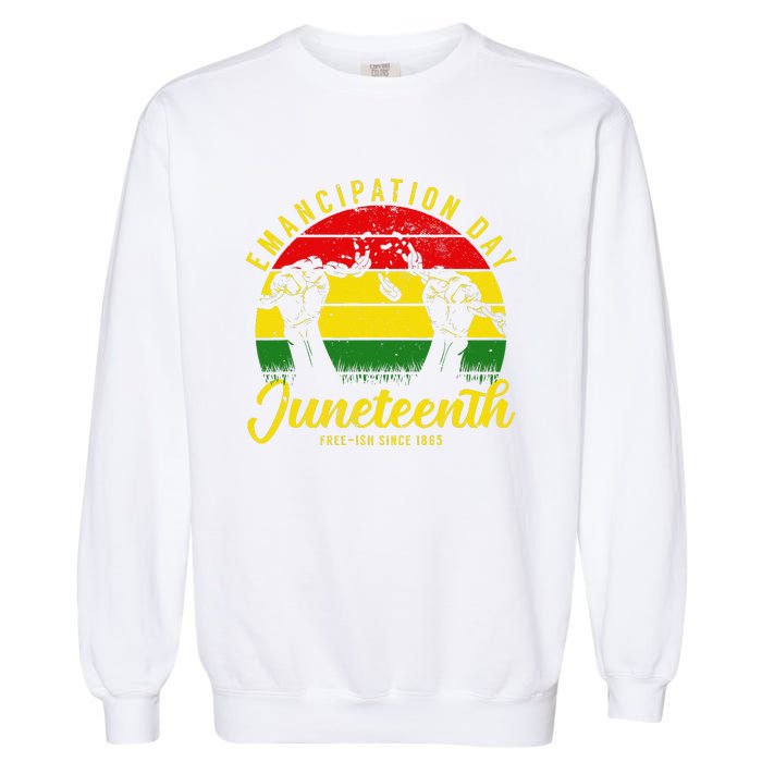 Happy Juneteenth Day Emancipation Juneteenth Melanin Garment-Dyed Sweatshirt