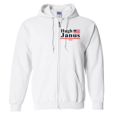 Hugh Janus Funny Presidential Election President 2024 Full Zip Hoodie