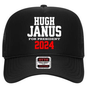 Hugh Janus Funny Presidential Election President 2024 High Crown Mesh Back Trucker Hat