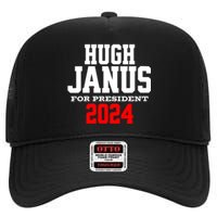 Hugh Janus Funny Presidential Election President 2024 High Crown Mesh Back Trucker Hat