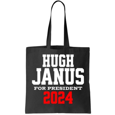 Hugh Janus Funny Presidential Election President 2024 Tote Bag