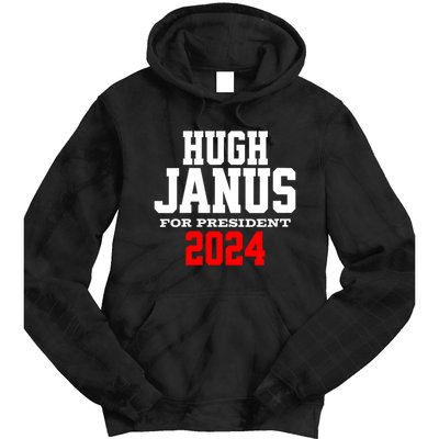 Hugh Janus Funny Presidential Election President 2024 Tie Dye Hoodie