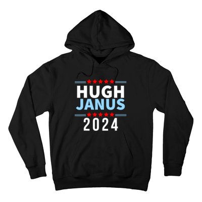 Hugh Janus Funny Presidential Election President 2024 Hoodie