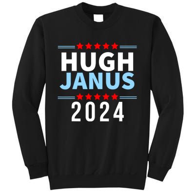 Hugh Janus Funny Presidential Election President 2024 Sweatshirt