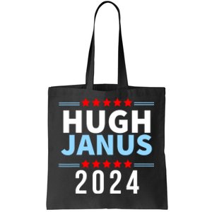 Hugh Janus Funny Presidential Election President 2024 Tote Bag