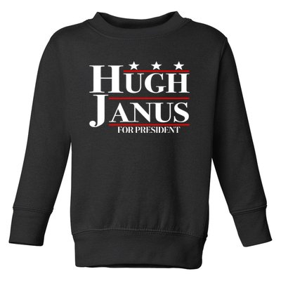 Hugh Janus Funny Presidential Election President 2024 Toddler Sweatshirt