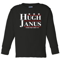 Hugh Janus Funny Presidential Election President 2024 Toddler Long Sleeve Shirt