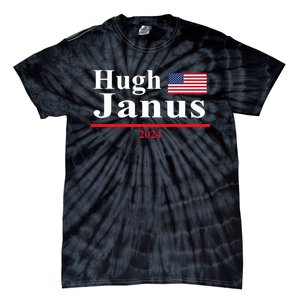 Hugh Janus Funny Presidential Election President 2024 Tie-Dye T-Shirt