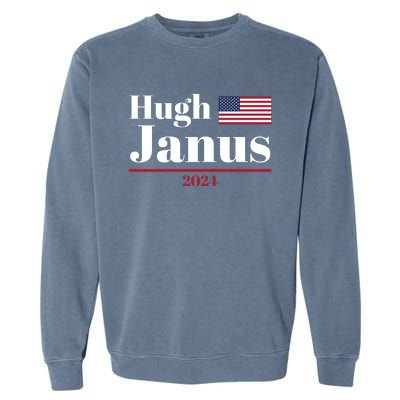 Hugh Janus Funny Presidential Election President 2024 Garment-Dyed Sweatshirt