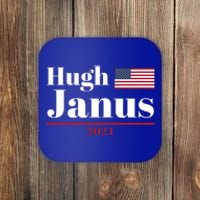 Hugh Janus Funny Presidential Election President 2024 Coaster