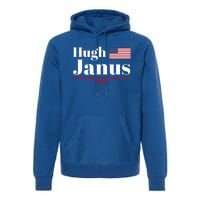 Hugh Janus Funny Presidential Election President 2024 Premium Hoodie