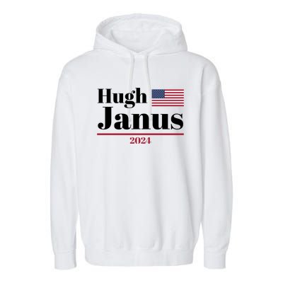 Hugh Janus Funny Presidential Election President 2024 Garment-Dyed Fleece Hoodie