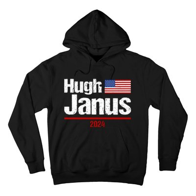 Hugh Janus Funny Presidential Election President 2024 Hoodie