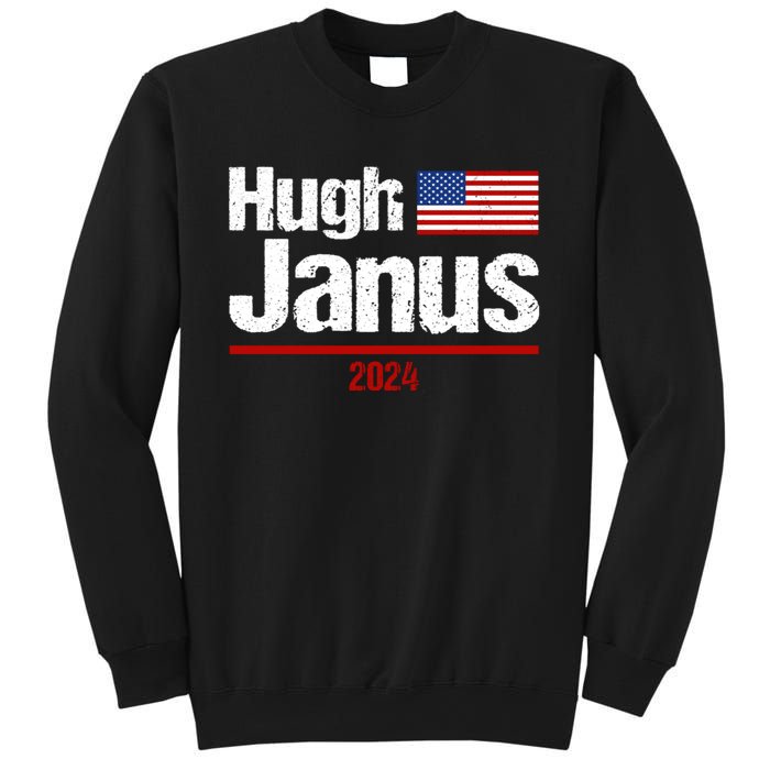 Hugh Janus Funny Presidential Election President 2024 Sweatshirt