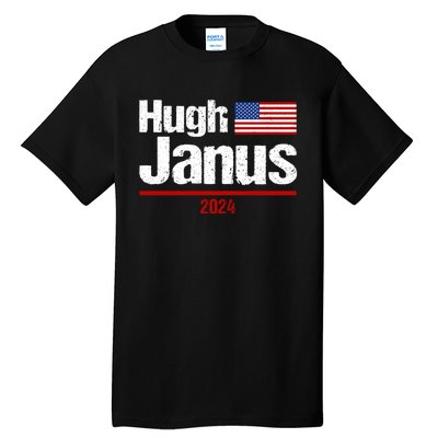 Hugh Janus Funny Presidential Election President 2024 Tall T-Shirt