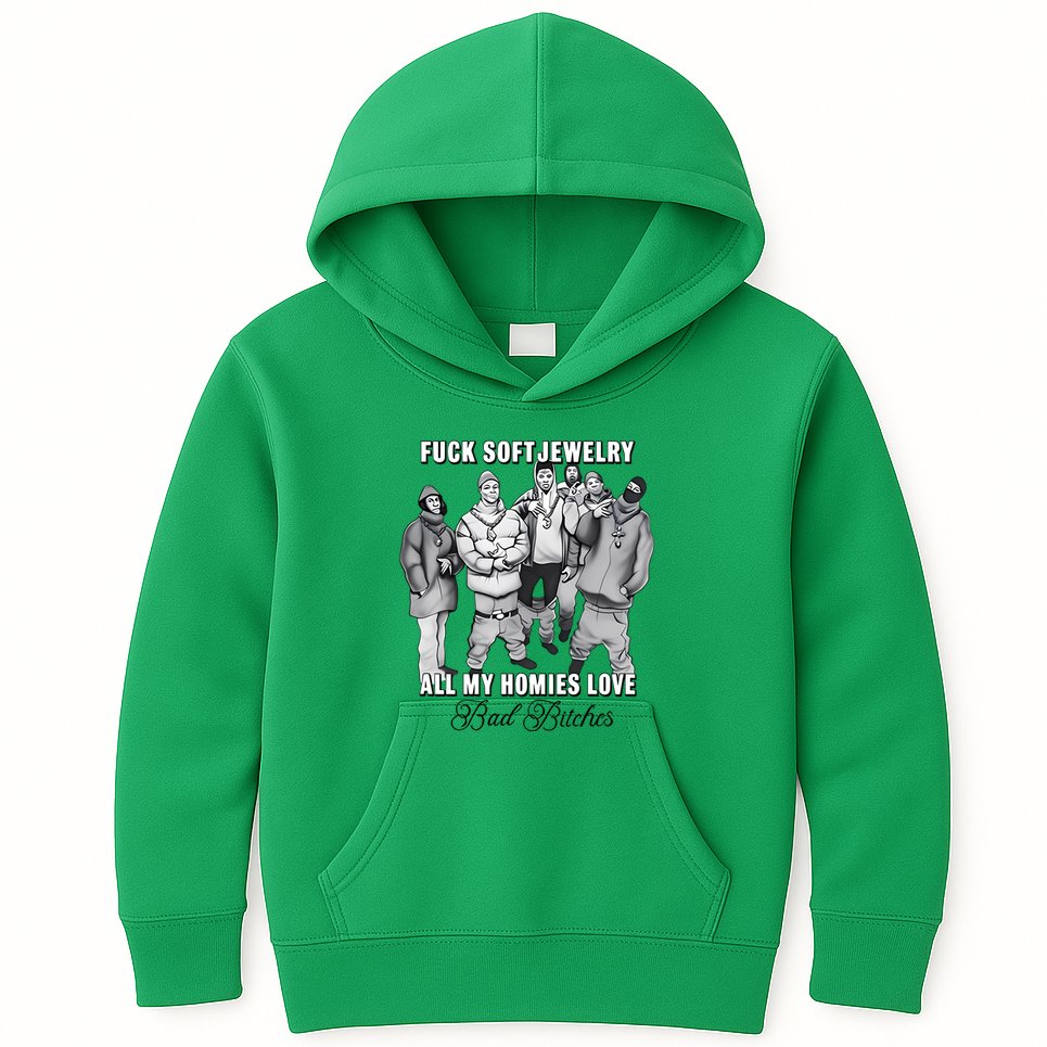 Hard Jewelry Fuck Soft Jewelry All My Homies Love Bad Bitches Kids Hoodie
