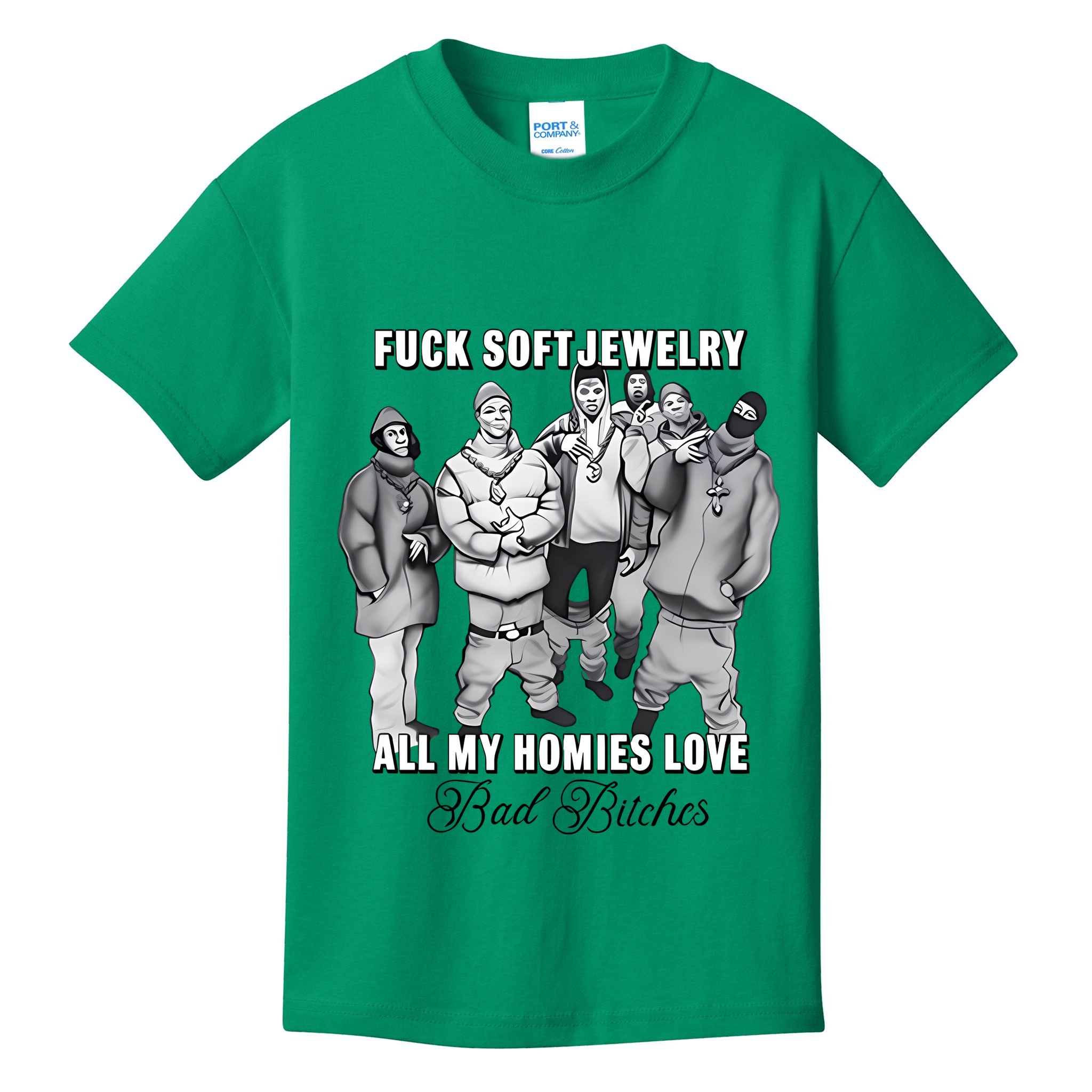 Hard Jewelry Fuck Soft Jewelry All My Homies Love Bad Bitches Kids T-Shirt