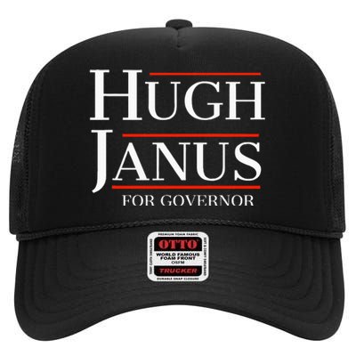 Hugh Janus For Governor Funny Meme Gag Gift High Crown Mesh Back Trucker Hat