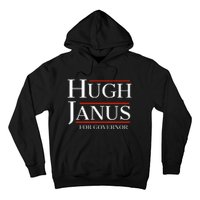 Hugh Janus For Governor Funny Meme Gag Gift Hoodie