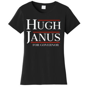 Hugh Janus For Governor Funny Meme Gag Gift Women's T-Shirt