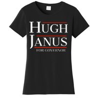 Hugh Janus For Governor Funny Meme Gag Gift Women's T-Shirt