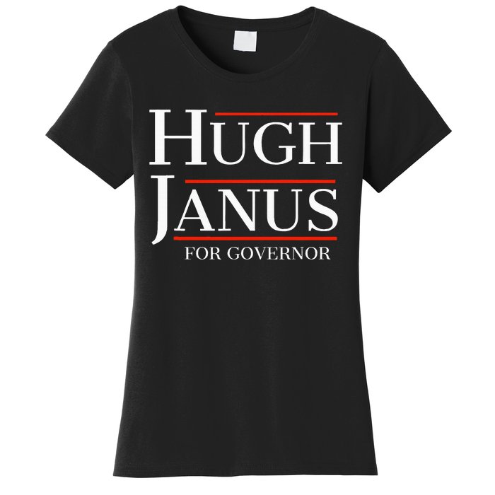 Hugh Janus For Governor Funny Meme Gag Gift Women's T-Shirt