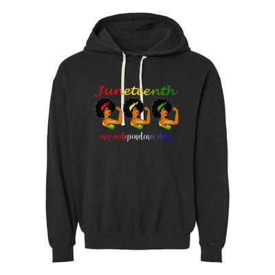 Happy Juneteenth Is My Independence Day Free Black  Garment-Dyed Fleece Hoodie