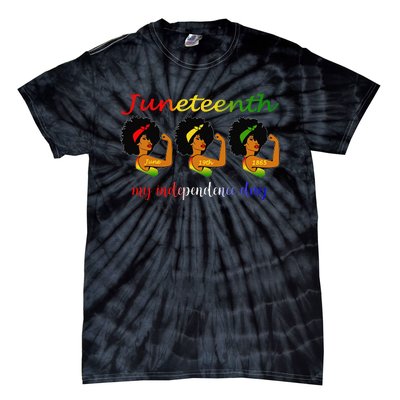 Happy Juneteenth Is My Independence Day Free Black  Tie-Dye T-Shirt