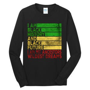 Happy Juneteenth Is My Independence Day Black Tall Long Sleeve T-Shirt