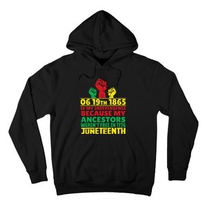 Happy Juneteenth Is My Independence Day Free Black 1865 Hoodie