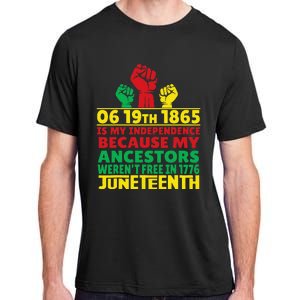 Happy Juneteenth Is My Independence Day Free Black 1865 Adult ChromaSoft Performance T-Shirt